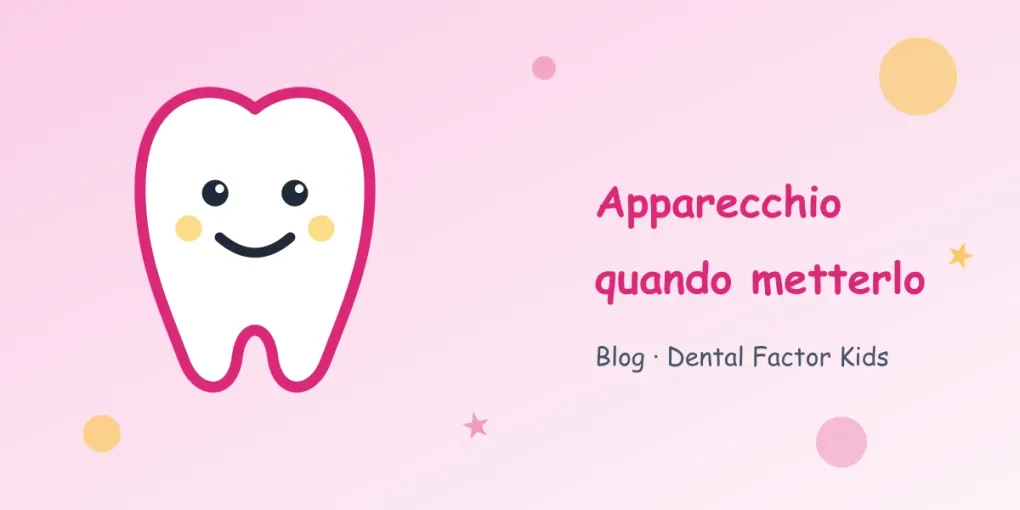Apparecchio ai denti dei bambini: quando serve, a che età e quali tipi esistono