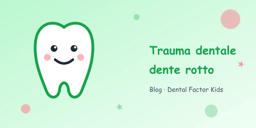 Trauma dentale nei bambini: dente rotto o caduto, cosa fare subito